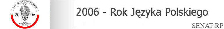 2006-Rok J�zyka Polskiego - Senat RP